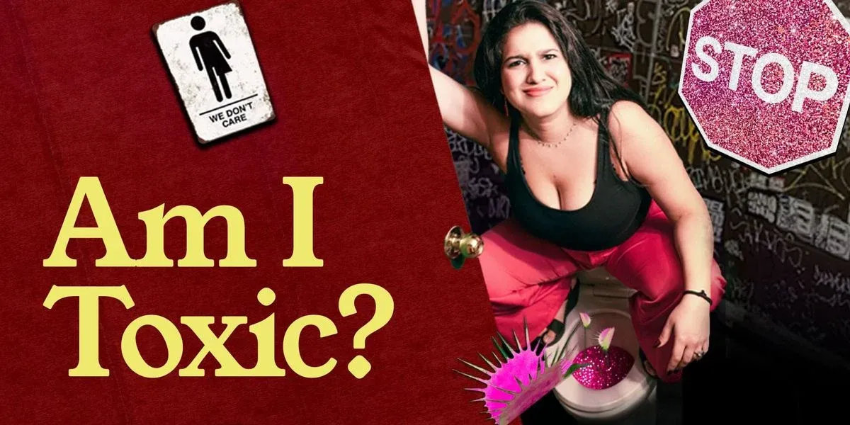 Am I Toxic?