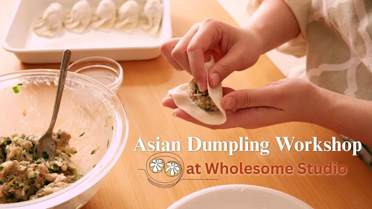 Asian Dumpling Workshop at Wholesome Studio
