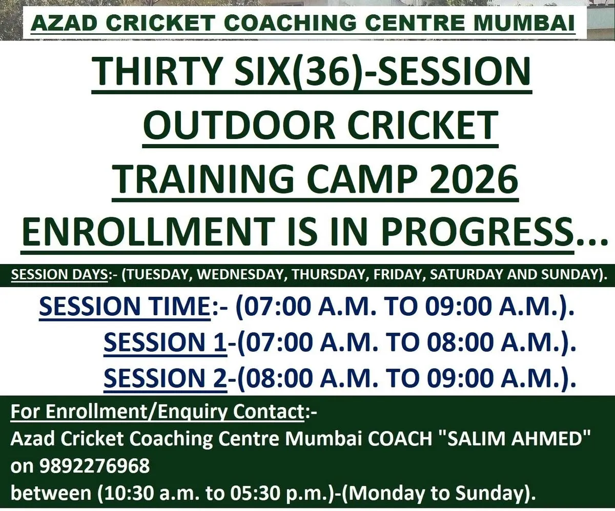 Azad Cricket Coaching Centre Mumbai Thirty Six (36) Session Outdoor Cricket Training Camp 2026