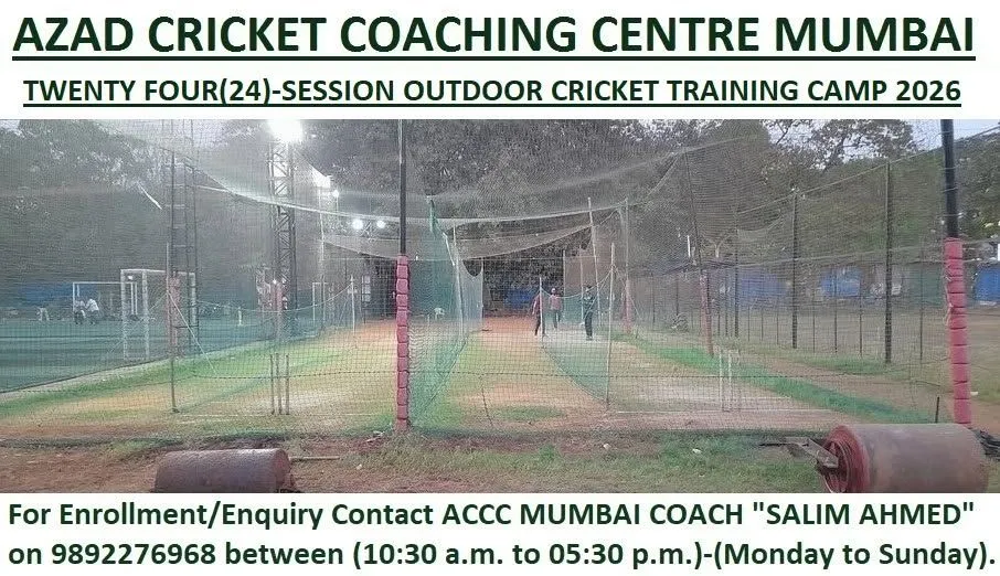 Azad Cricket Coaching Centre Mumbai Twenty Four (24) Session Outdoor Cricket Training Camp 2026