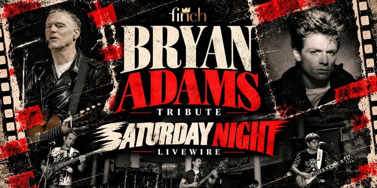 Bryan Adams Tribute Ft. LiveWire - The Finch