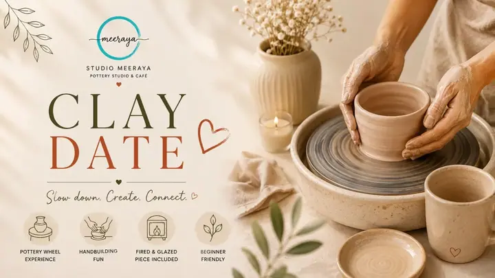 Clay Date – Pottery Wheel & Handbuilding Experience at Studio Meeraya poster