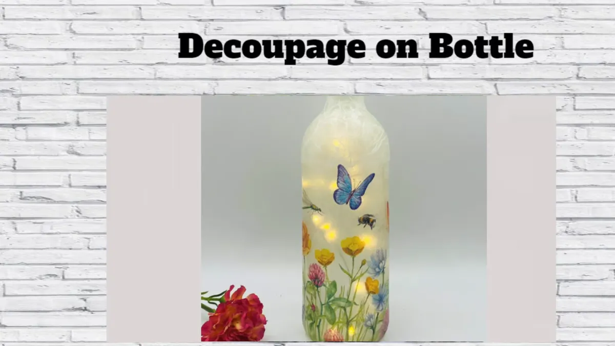 Decoupage on Bottle Workshop