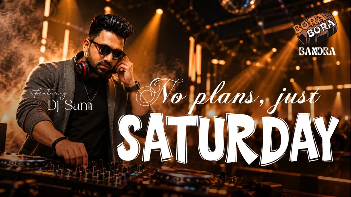 DJ Sam Takes Over Bora Bora Bandra
