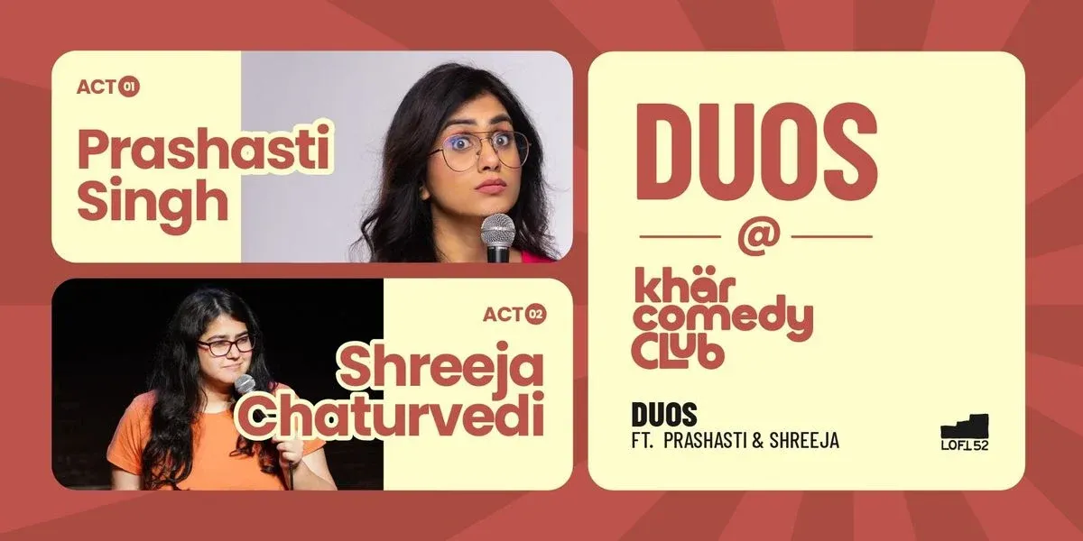 Duos ft. Prashasti Singh & Shreeja Chaturvedi