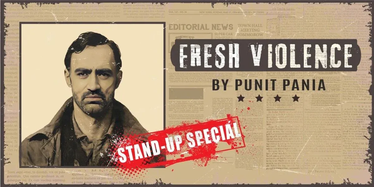 Fresh Violence Ft. Punit Pania