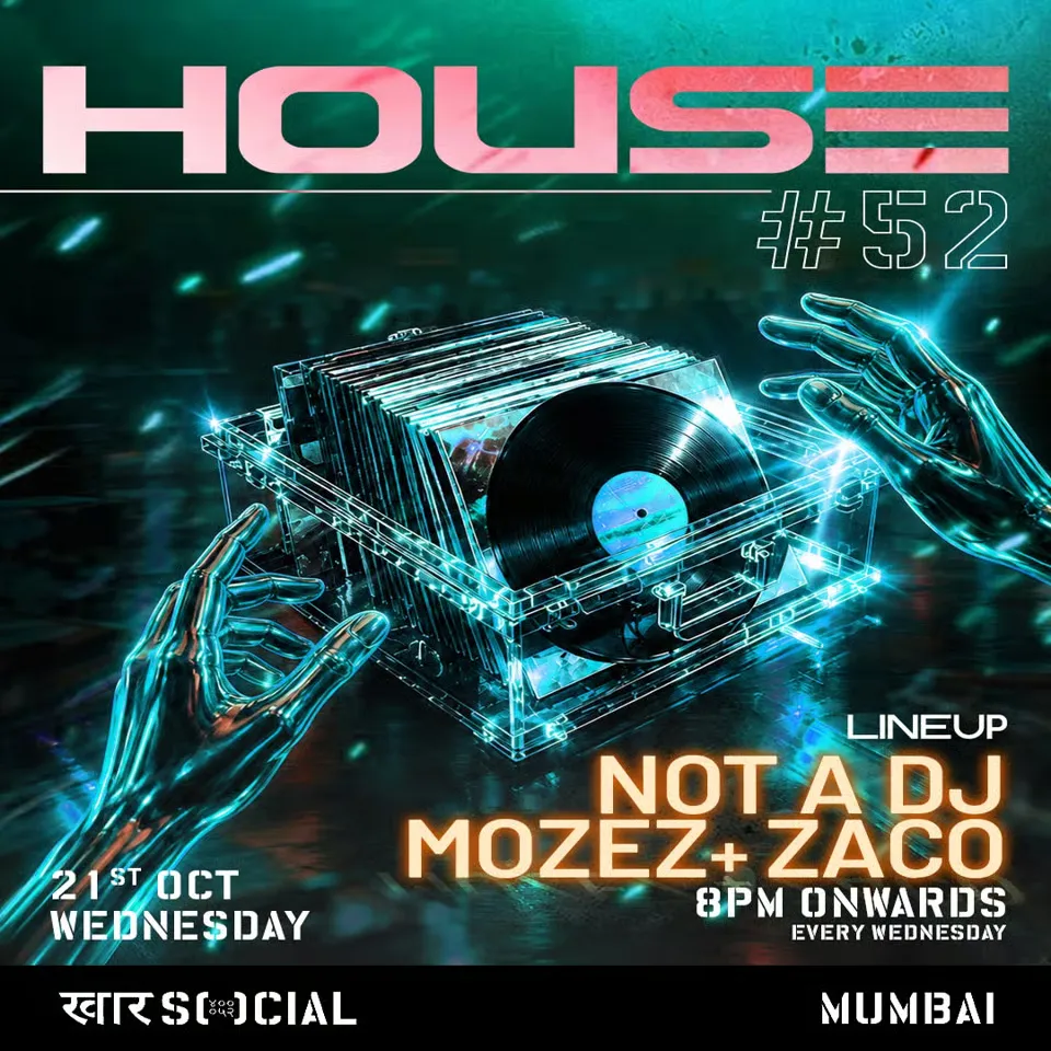 House #52 with Mozez, Not a DJ & Zaco