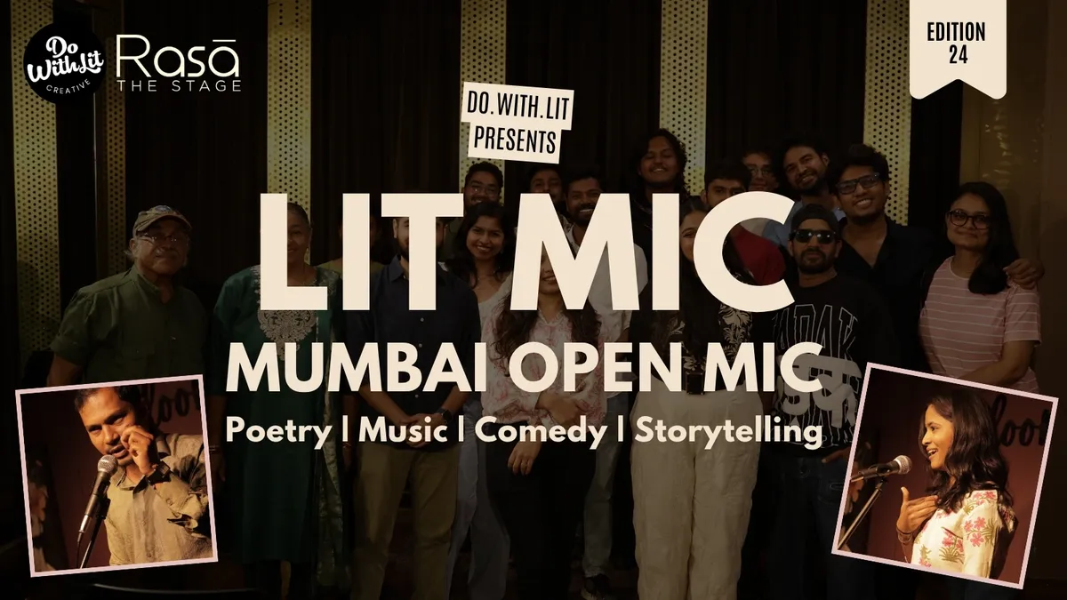 LIT-MIC: Mumbai Open Mic | Poetry, Music, Comedy, Storytelling | Edition 24