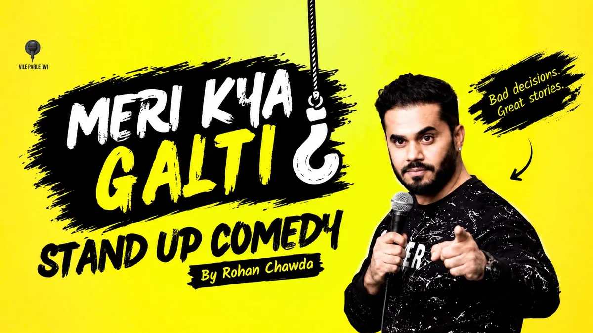 Meri Kya Galti? Stand Up Comedy by Rohan Chawda