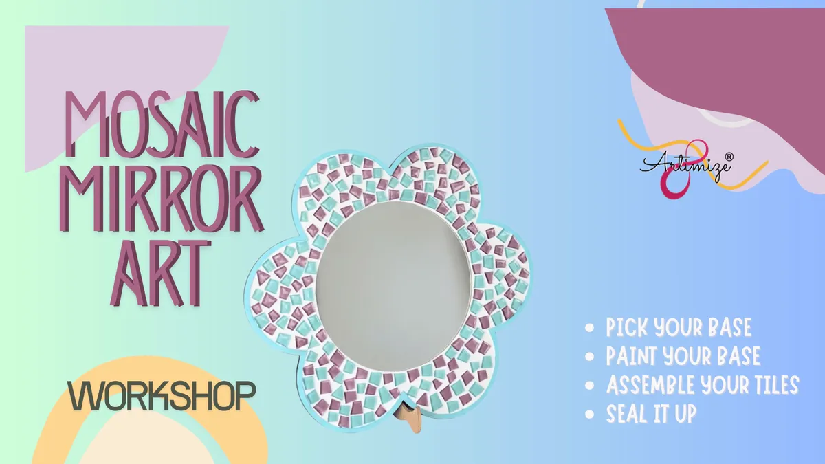 Mosaic Mirror Art Workshop