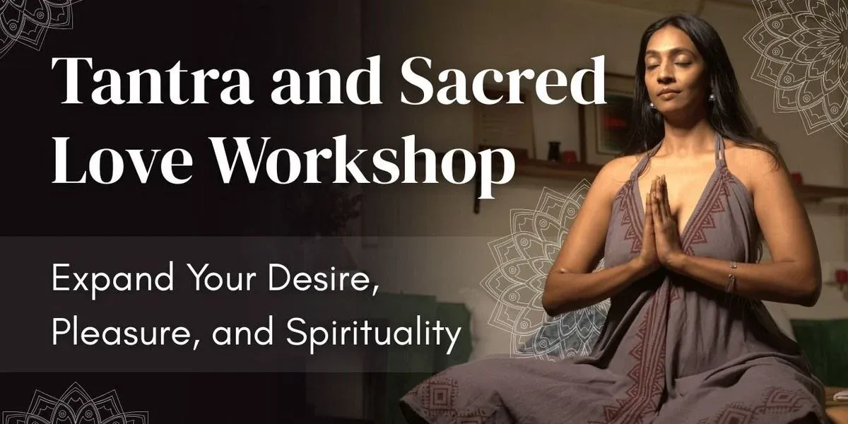 Tantra and Sacred Love Workshop
