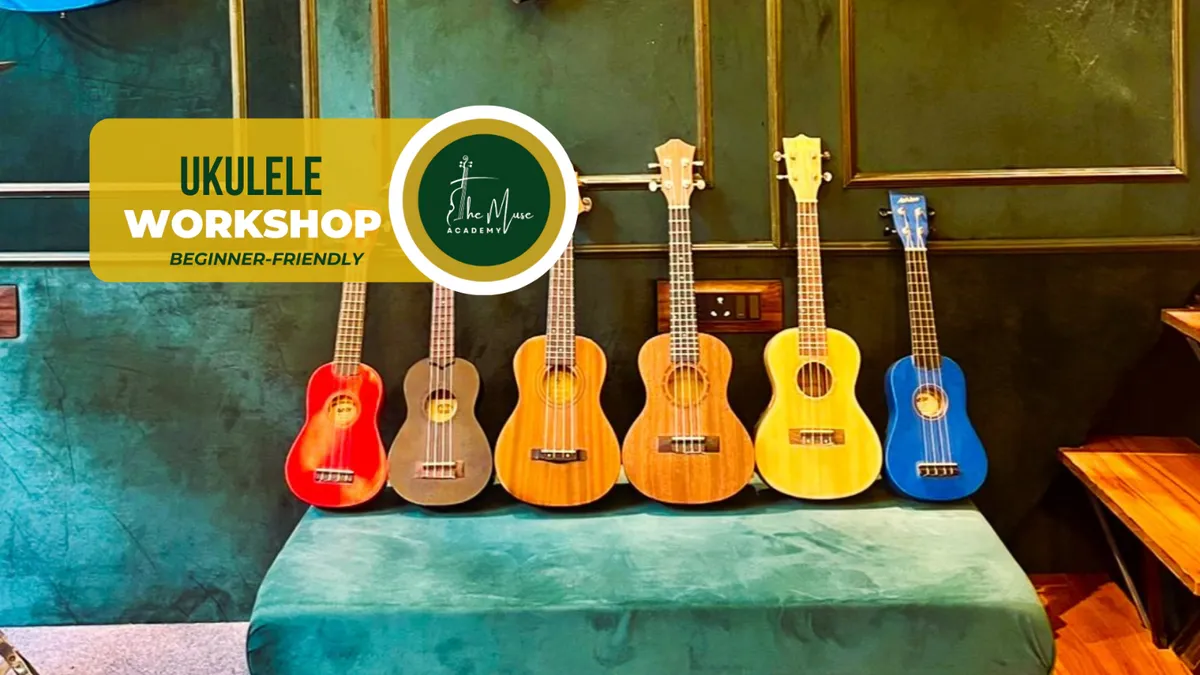 Ukulele Workshop by The Muse Academy