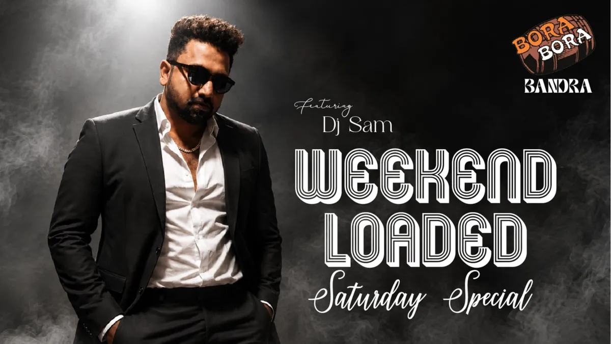 Weekend Loaded ft. DJ Sam